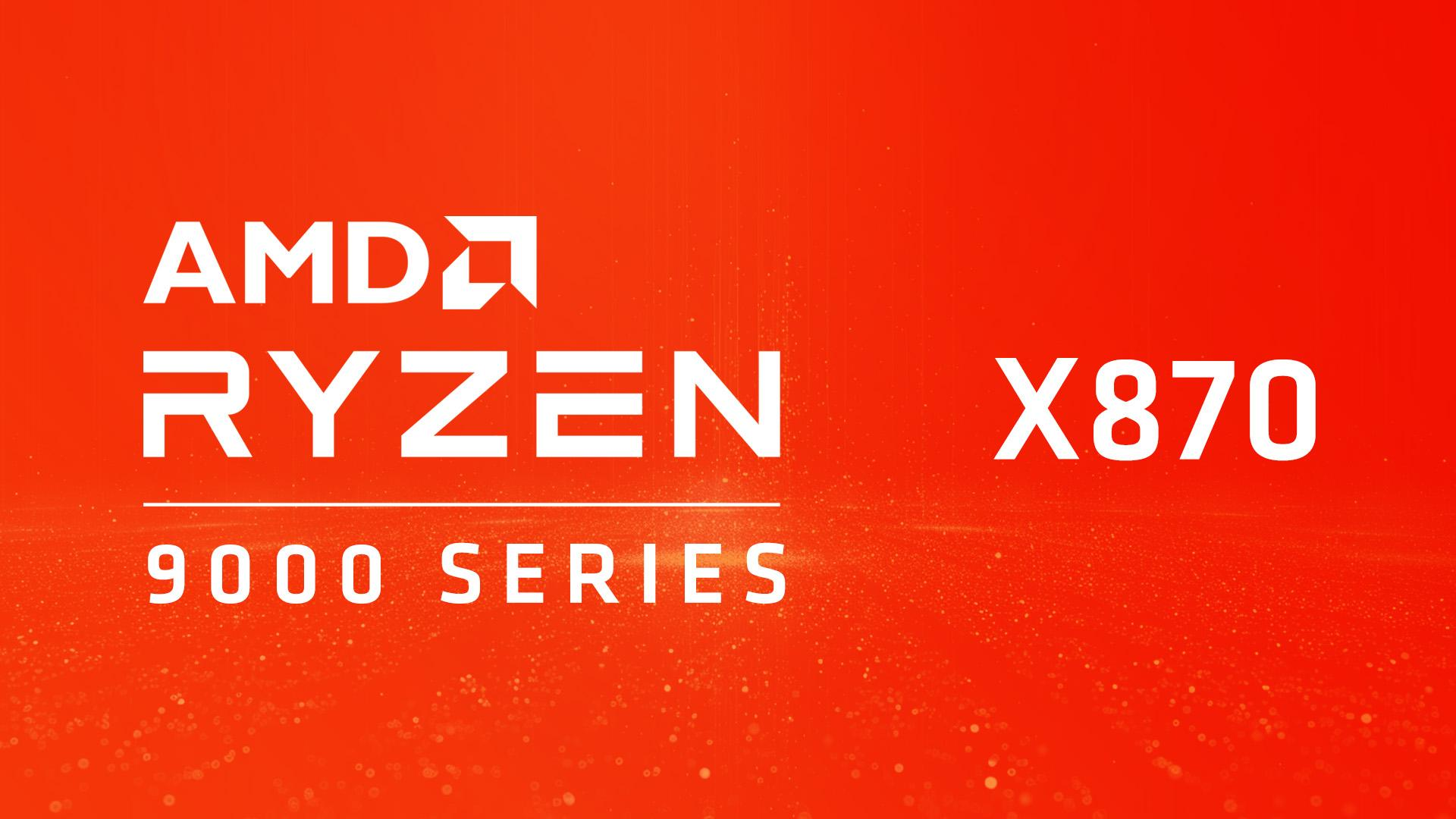 好消息!传AMD将于6月发布Ryzen 9000系列处理器,7月底上市